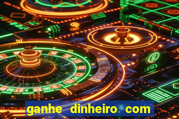 ganhe dinheiro com jogos online